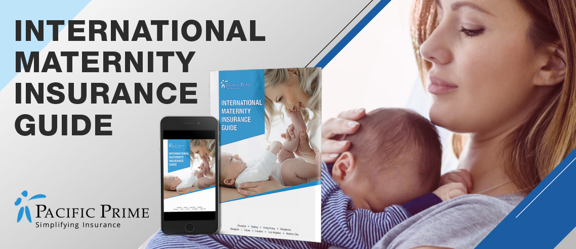 Introducing Pacific Prime’s new International Maternity Insurance Guide