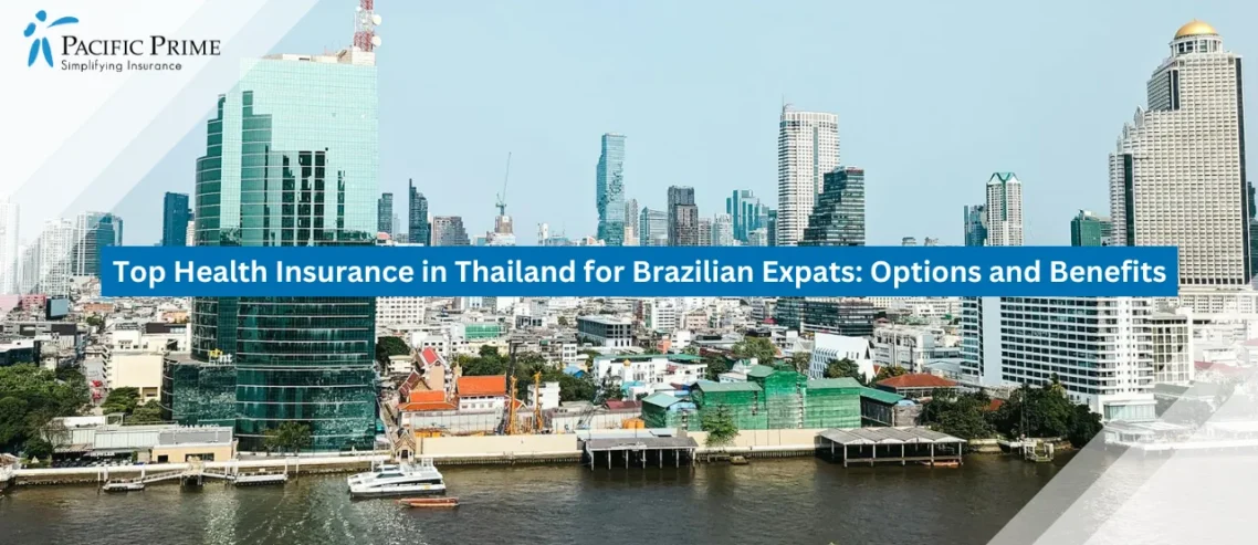 Top Health Insurance in Thailand for Brazilian Expats: Options and Benefits