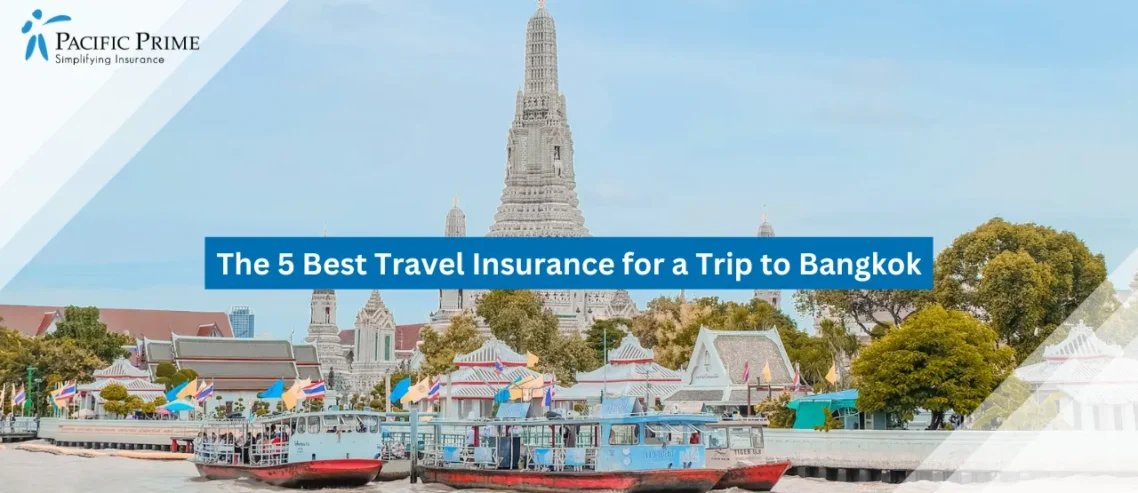 The 5 Best Travel Insurance for a Trip to Bangkok