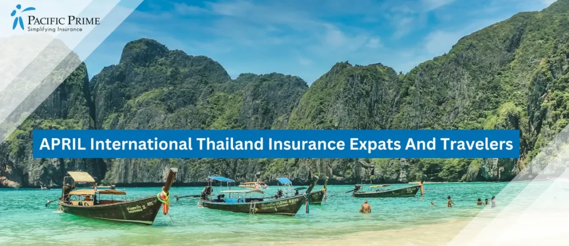 APRIL International Thailand Insurance Expats And Travelers