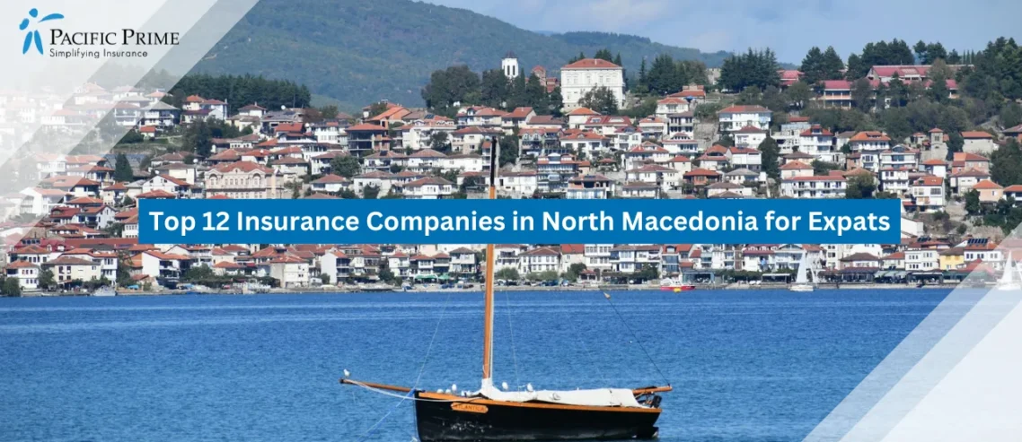 Top 12 Insurance Companies in North Macedonia for Expats