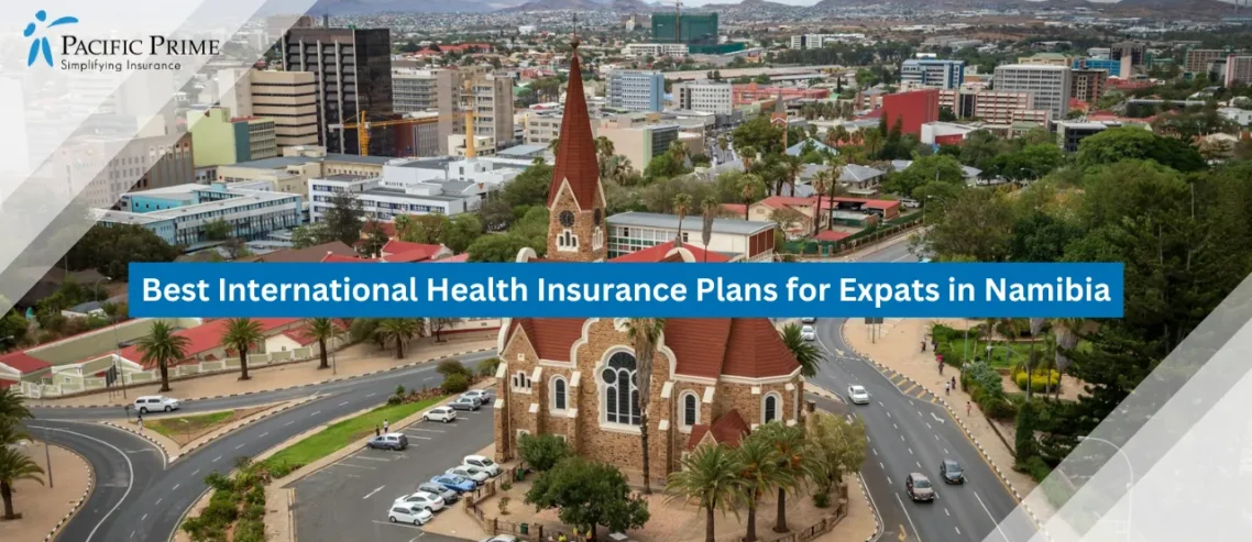 Best International Health Insurance Plans for Expats in Namibia