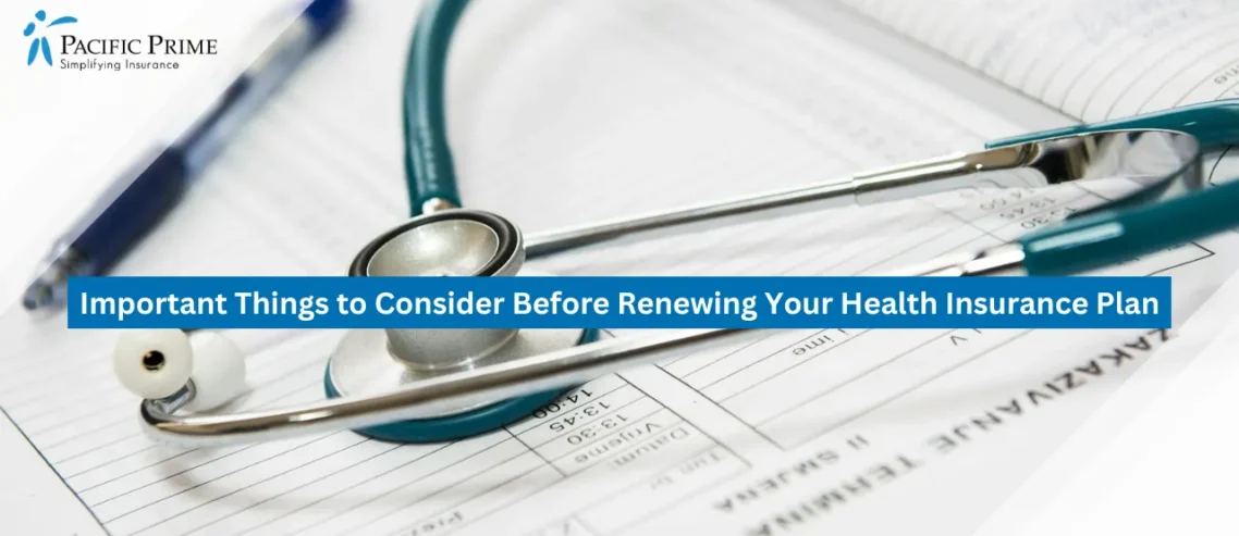 8 Important Things to Consider Before Renewing Your Health Insurance Plan