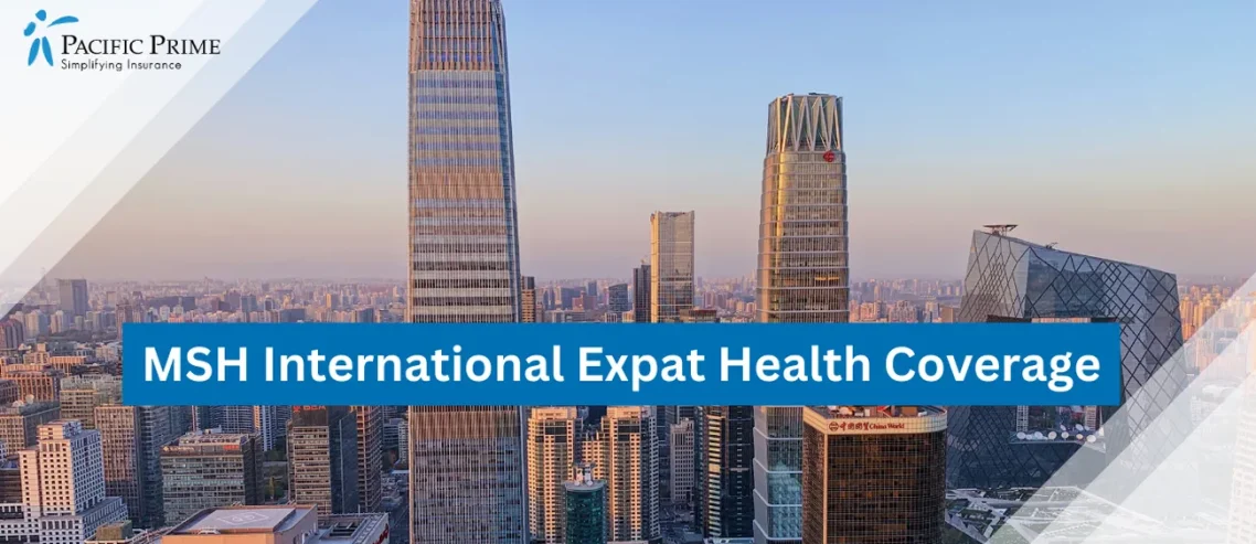 Image of Daytime View Of Park Hyatt Beijing Hotel, China with text overlay of "MSH International Expat Health Coverage"
