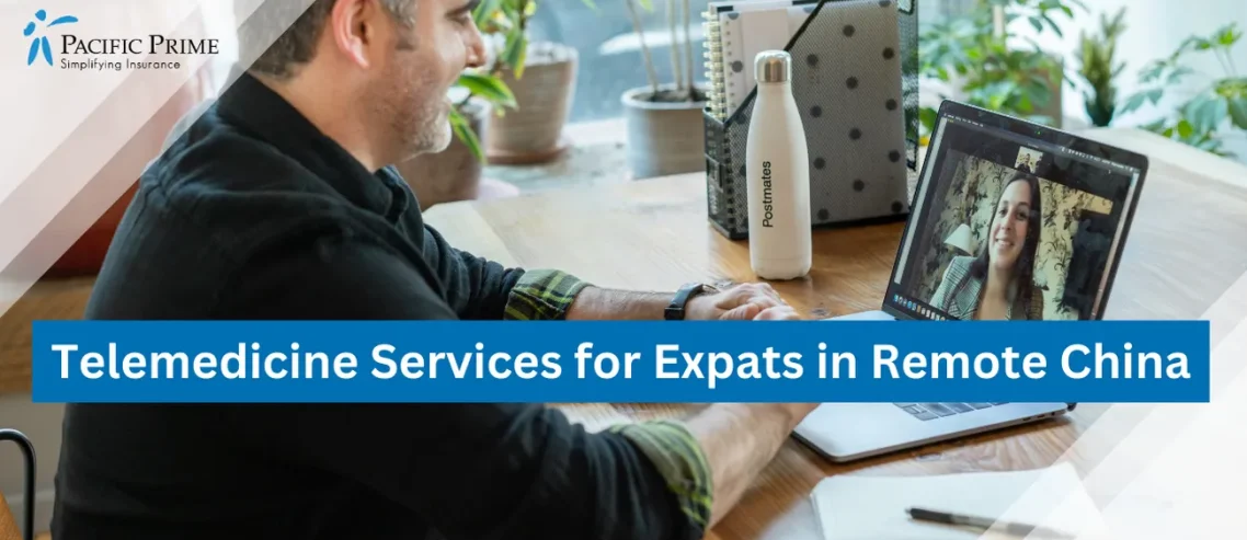 Telemedicine Services for Expats in Remote China