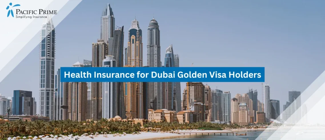 Image of Dubai Skyscrapers Overlooking Waterfront with text overlay of "Health Insurance for Dubai Golden Visa Holders"