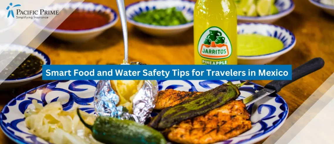 Smart Food and Water Safety Tips for Travelers in Mexico