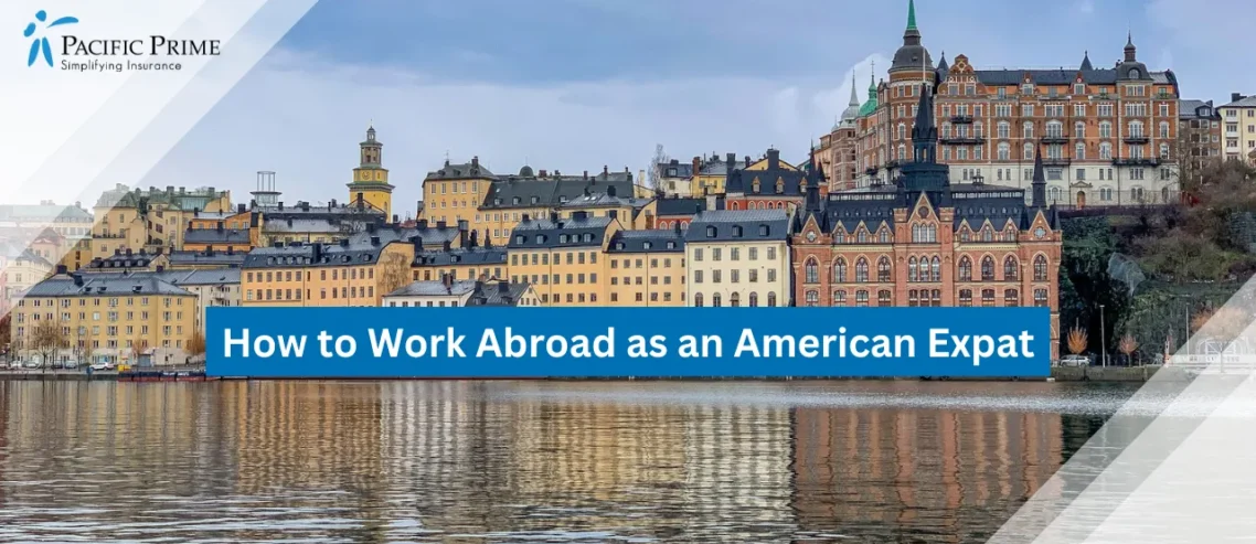 Image of Historic Buildings By The Water In Gamla Stan, Stockholm During Daytime with text overlay of "How to Work Abroad as an American Expat"