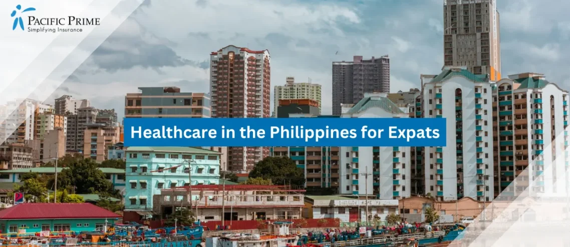 Healthcare in the Philippines for Expats: Public, Private, and Insurance Options