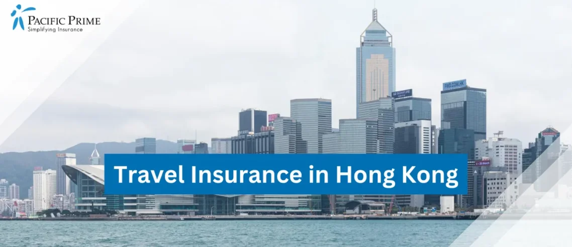 Image of Hong Kong Skyline Featuring Buildings By The Ocean with text overlay of "Travel Insurance in Hong Kong"
