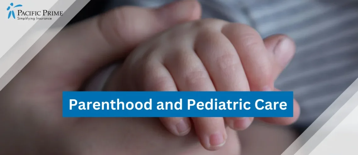 Image of Light-skinned Baby Hand Holding Parent's Finger with text overlay of "Parenthood and Pediatric Care"