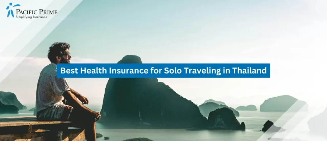 Best Health Insurance for Solo Traveling in Thailand