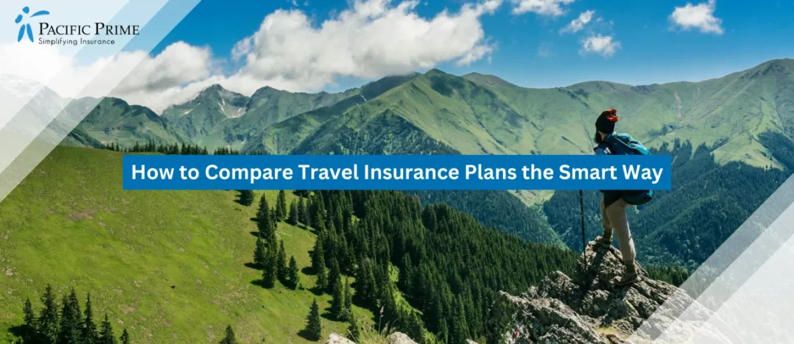 How to Compare Travel Insurance Plans the Smart Way