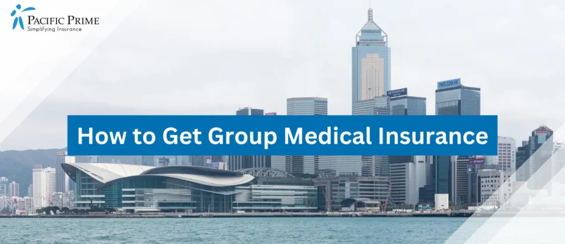 How to Get Group Medical Insurance in Hong Kong
