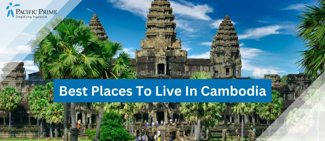 The Best Places To Live In Cambodia For Expats 