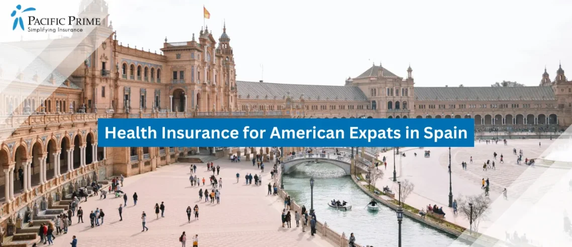 Image of People Walking In A Riverside Courtyard In Seville, Spain with text overlay of "Health Insurance for American Expats in Spain"