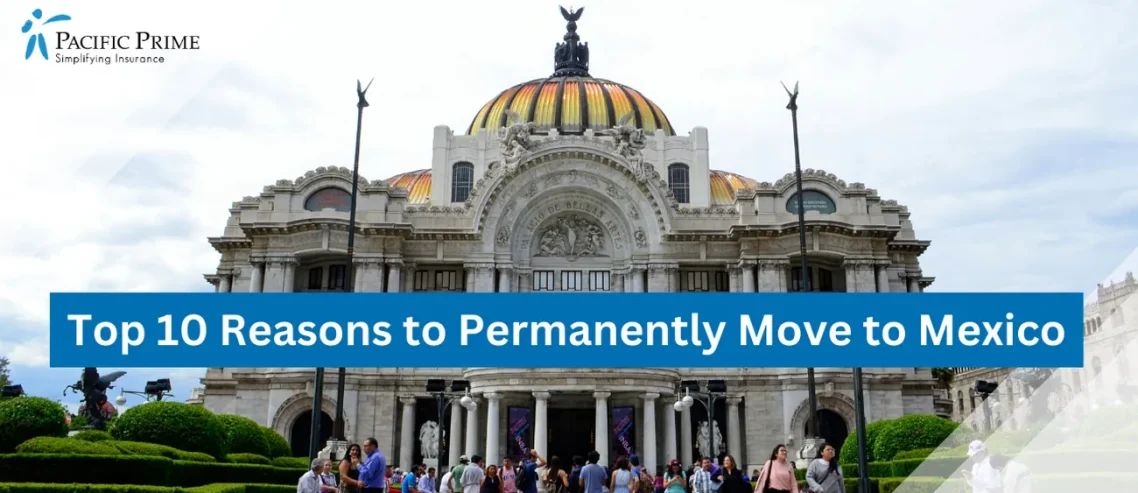 Image of People Walking Outside An Iconic Building In Mexico with text overlay of "Top 10 Reasons to Permanently Move to Mexico"