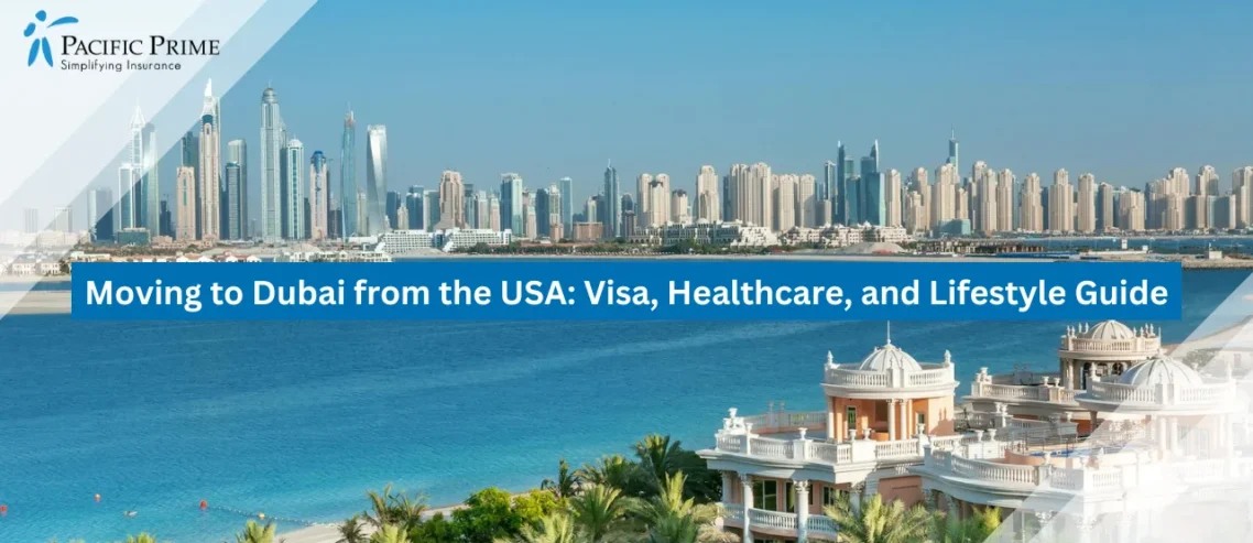 Image of Scenic View Of Dubai Marina Skyline And Palm Jumeirah with text overlay of "Moving to Dubai from the USA: Visa, Healthcare, and Lifestyle Guide"