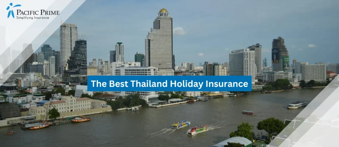 Image of Skyscrapers Overlooking Chao Phraya River In Bangkok At Daytime with text overlay of "The Best Thailand Holiday Insurance"