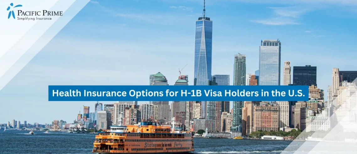Image of Staten Island Ferry Sailing With Nyc Skyline In The Background with text overlay of "Health Insurance Options for H-1B Visa Holders in the U.S."