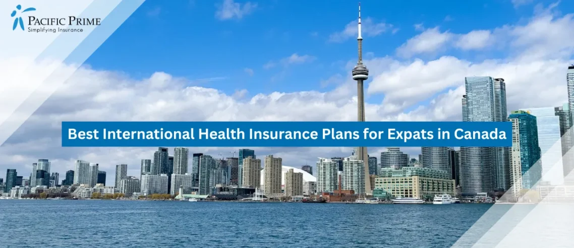 Image of Toronto Skyline With Buildings By The Waterfront with text overlay of "Best International Health Insurance Plans for Expats in Canada"