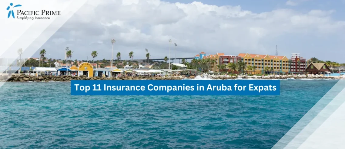 Top 11 Insurance Companies in Aruba for Expats