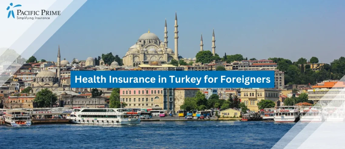 Health Insurance in Turkey for Foreigners: Coverage, Costs & Top Providers