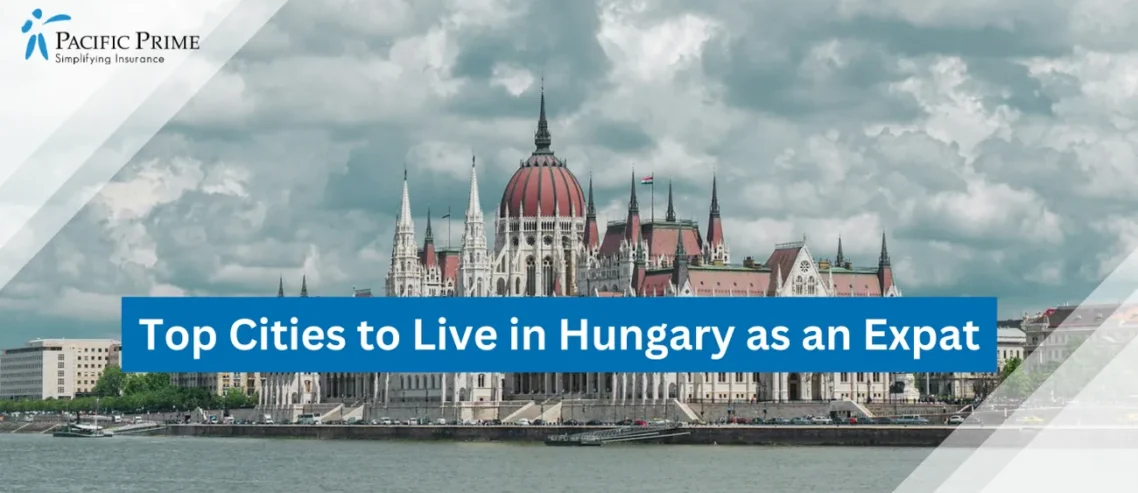 Top 10 Cities to Live in Hungary as an Expat
