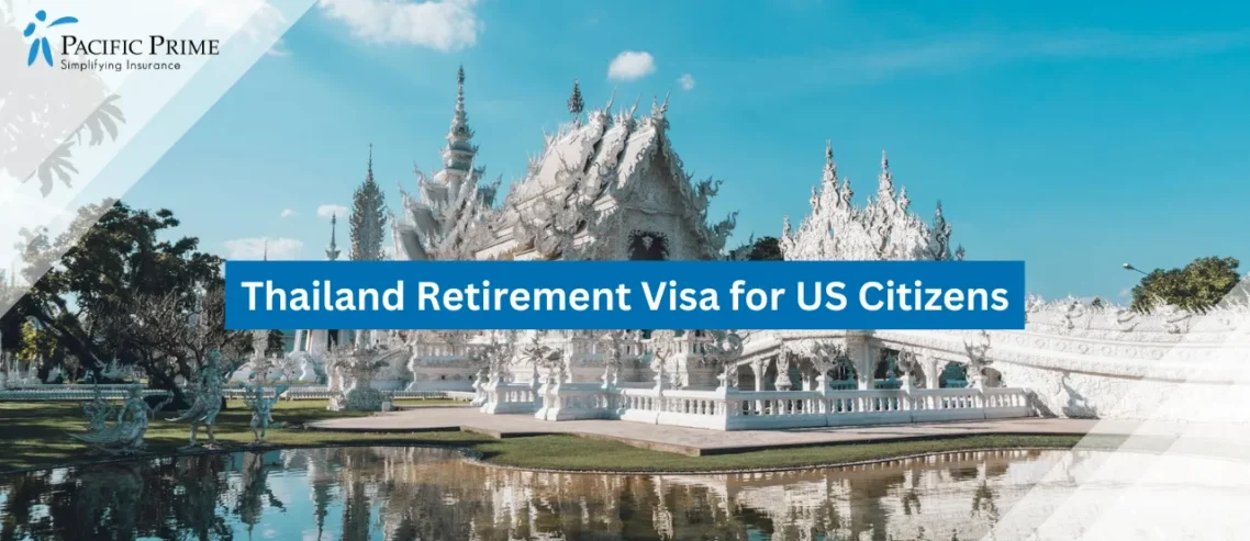 Thailand Retirement Visa for US Citizens: How to Apply and Costs