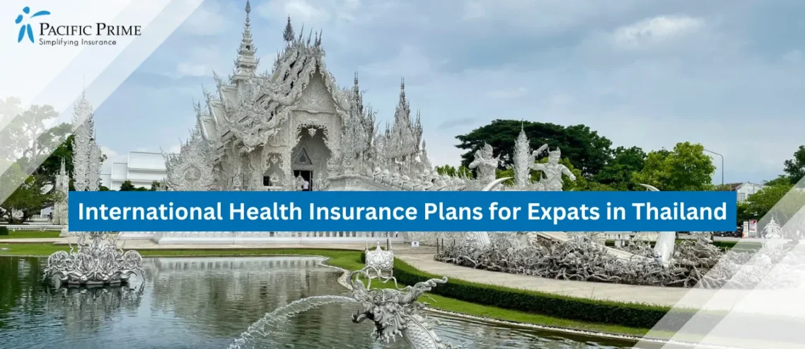 Image of White Temple In Chiang Rai With Intricate White Carvings And Spires with text overlay of "International Health Insurance Plans for Expats in Thailand"